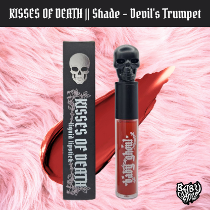 Kisses of Death Liquid Lipstick - Devil's Trumpet